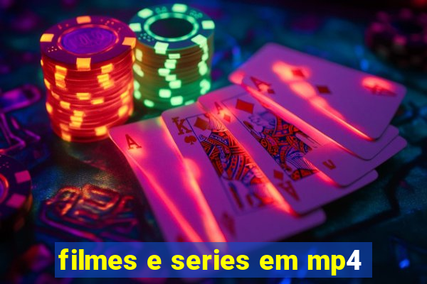 filmes e series em mp4